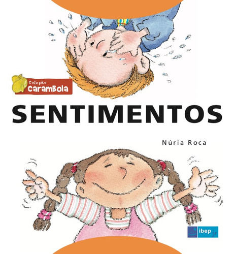 Sentimentos, de Roca, Nuria. Literatura Editorial IBEP, capa mole em português, 2011