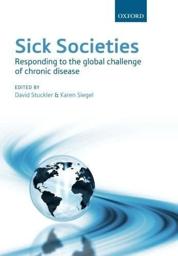 Libro: Sick Societies: Responding To The Global Challenge Of