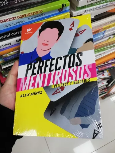 Libro Alex Mírez - Perfectos Mentirosos Peligros Y Verdades