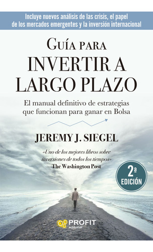 Libro: Guía Para Invertir A Largo Plazo / Jeremy J. Siegel