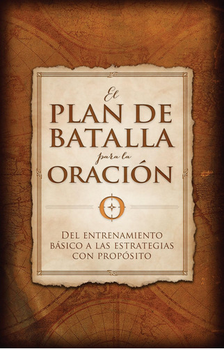 Libro: El Plan De Batalla Para La Oración | The Battle Plan 