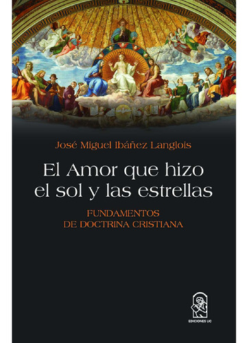 El Amor Que Hizo El Sol Y Las Estrellas (libro Original)