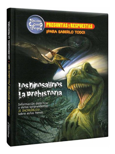 Los Dinosaurios, La Prehistoria