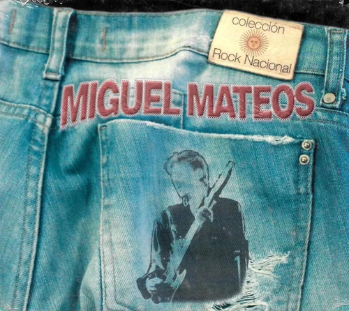 Miguel Mateos - Coleccion Rock Nacional - E