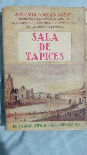 Sala De Tapices, Artemio Del Valle, Editorial Patria