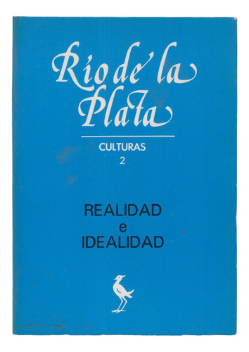 1986 Revista Rio De La Plata N°2 Realidad E Idealidad Letras