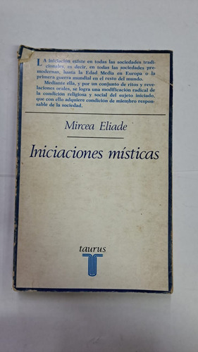 Iniciaciones Místicas-mircea Eliade-ed:taurus-libreriamerlin