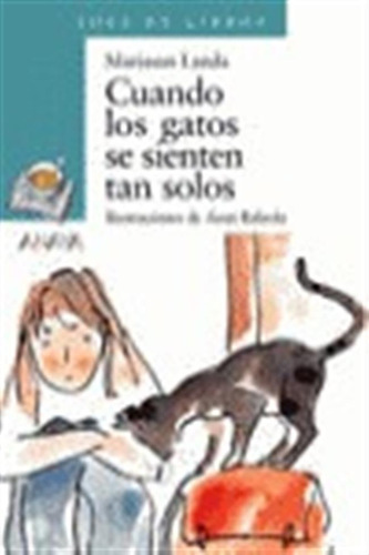 Cuando Los Gatos Se Sienten Tan Solos - Landa,m.