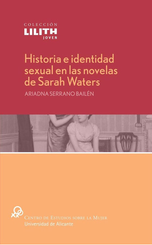 Historia E Identidad Sexual En Las Novelas De Sarah Waters -