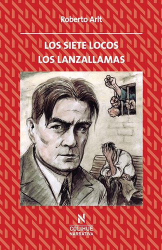 Los Siete Locos .los Lanzallamas - Arlt