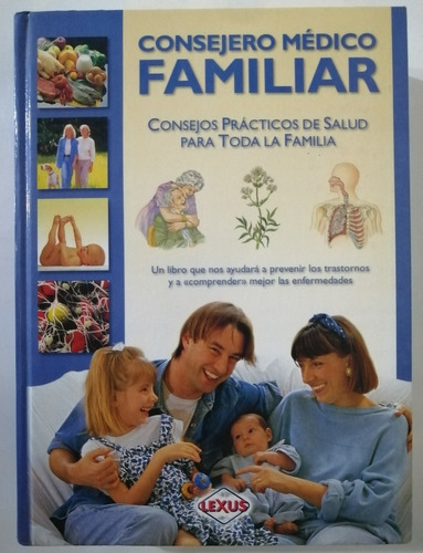 Consejero Médico Familiar: Consejero Practico De Salud Para Toda La Familia, De Thema. Serie Medicina Familiar, Vol. 1 Tomo. Editorial Lexus, Tapa Dura, Edición 1 Ra En Español, 2000