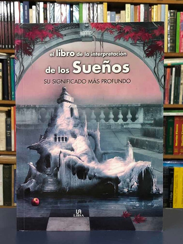 El Libro De La Interpretación De Los Sueños - L. T. - Libsa