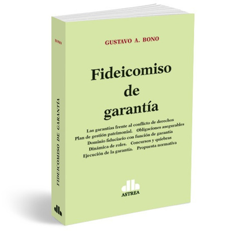 Fideicomiso De Garantia - Bono, E. 