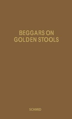 Libro Beggars On Golden Stools: Report On Latin America -...