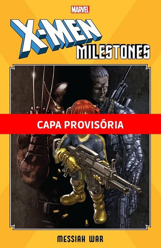 X-Men: Guerra Messiânica: As Maiores Sagas dos X-Men, de Swierczynski, Duane. Editora Panini Brasil LTDA, capa mole em português, 2022