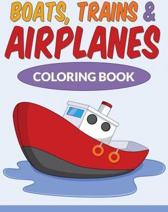 Libro Boats, Trains & Airplanes Coloring Book - Schmansik...
