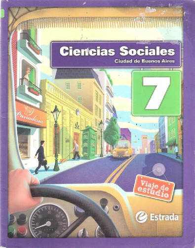 Libro - Ciencias Sociales 7 Estrada Viaje De Estudio Ciudad