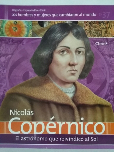 Biografías Imprescindibles. Fascículo 37. Nicolás Cópernico.