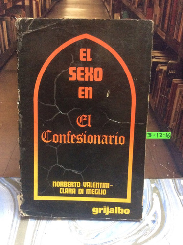 Libro El Sexo En El Confesionario. Norbert Valentini