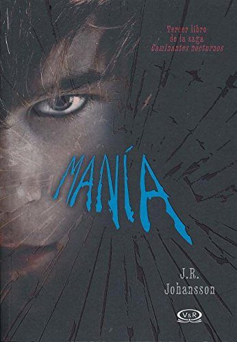 Libro Mania (caminantes Nocturnos 3) (rustico) - Johansson J