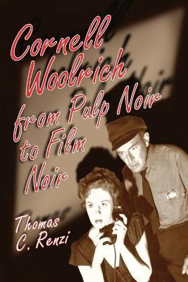 Libro Cornell Woolrich From Pulp Noir To Film Noir - Thom...