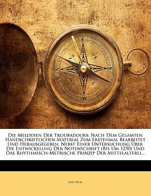 Libro Die Melodien Der Troubadours: Nach Dem Gesamten Han...