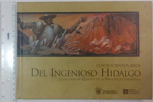 Cuatrocientos Años Del Ingenioso Hidalgo/blanca L.-judith F.