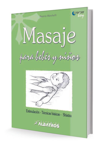 Masajes Para Bebes Y Niños - Beatriz Marchelli