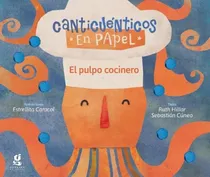 Comprar El Pulpo Cocinero - Canticuenticos En Papel, De Hillar, Ruth Maria. Editorial Gerbera, Tapa Blanda En Español