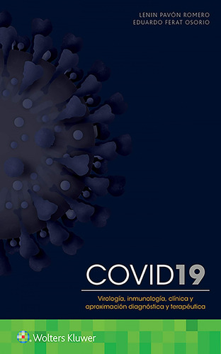 Covid-19. Virología, Inmunología, Clínica Y Aproximación Dia