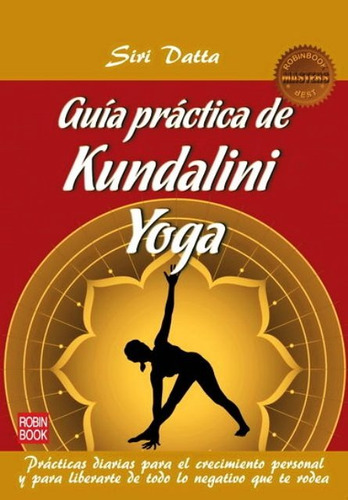 Kundalini Yoga. Guia Practica (ed.arg.) - Datta , Siri - #c