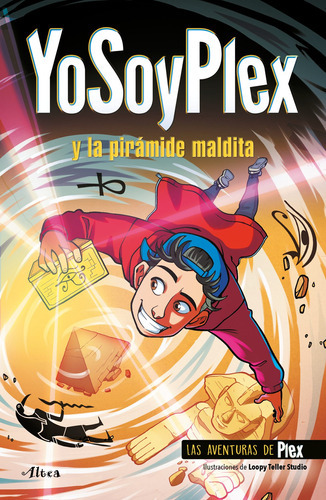 Yo Soy Plex Y La Pirámide Máldita, de YoSoyPlex. Serie Las Aventuras de Plex, vol. 1. Editorial Altea, tapa blanda en español, 2022