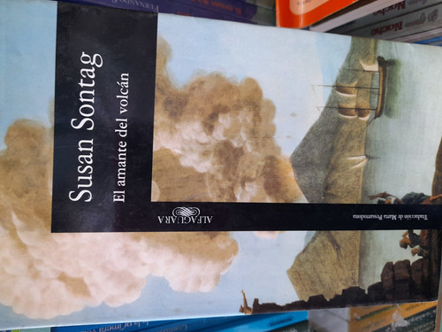 Libro El Amante Del Volcán. Susan Sontag