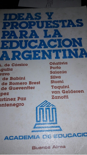 Ideas Y Propuestas Para La Educacion Argentina Ab