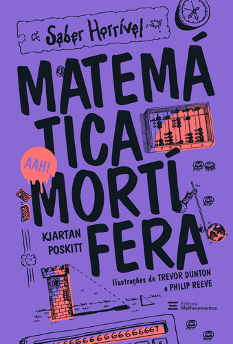 Matemática mortífera: Saber Horrível, de Poskitt, Kjartan. Série Saber Horrível Editora Melhoramentos Ltda., capa mole em português, 2021