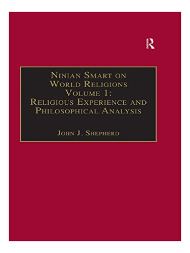 Ninian Smart On World Religions - John J. Shepherd. Eb11