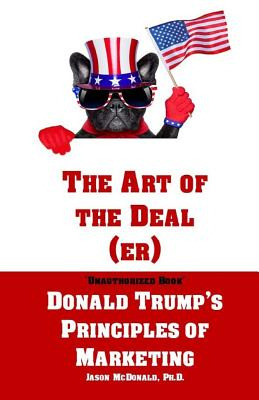 Libro The Art Of The Deal (er): An Unauthorized Book On D...