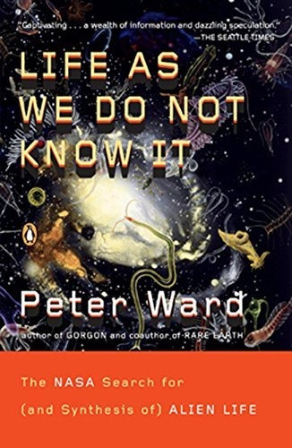 Book : Life As We Do Not Know It The Nasa Search For (and..
