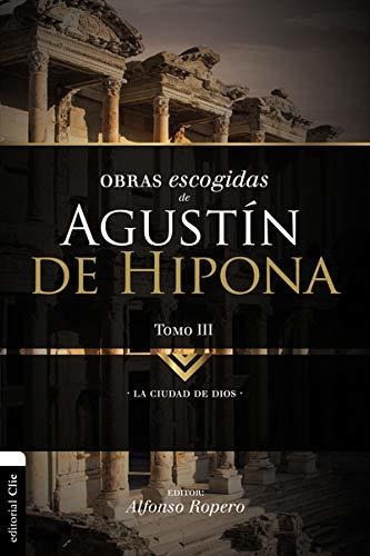 Obras Escogidas De Augustin De Hipona, Tomo 3, 3