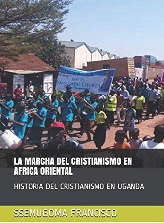 Libro: La Marcha Del Cristianismo En Africa Oriental: Histor