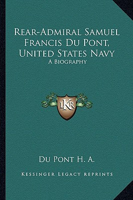Libro Rear-admiral Samuel Francis Du Pont, United States ...