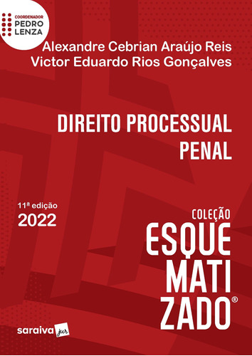 Direito Processual Penal Esquematizado - 11ª edição 2022, de Reis, Alexandre Cebrian Araújo. Editora Saraiva Educação S. A., capa mole em português, 2022