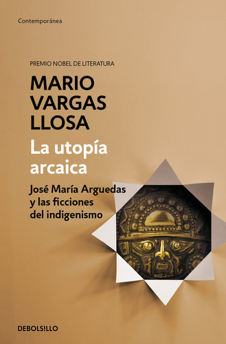 Utopia Arcaica,la - Vargas Llosa, Mario