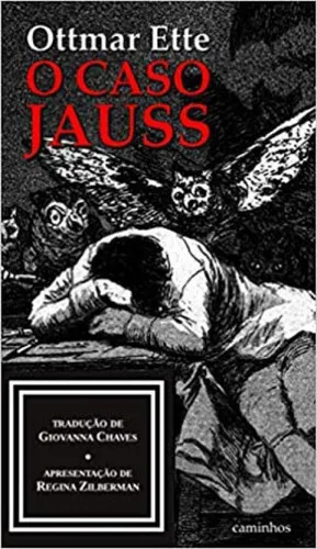 comprar O Caso Jauss: A Compreensão A Caminho De Um Futuro Para A Filologia, De Ette, Ottmar. Editora Caminhos Editora E Livraria, Capa Mole Em Português