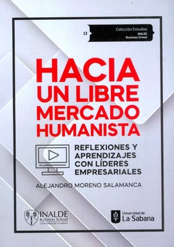 Libro Hacia Un Libre Mercado Humanista