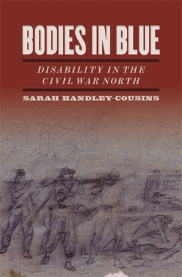 Libro Bodies In Blue: Disability In The Civil War North -...