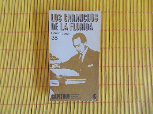 Los Caranchos De La Florida; Benito Lynch (Usado)