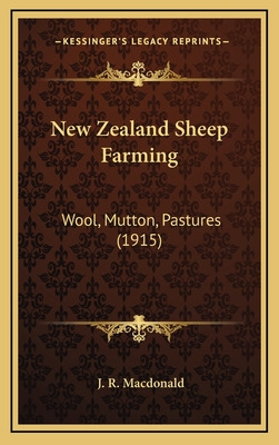 Libro New Zealand Sheep Farming: Wool, Mutton, Pastures (...