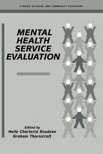 Studies In Social And Community Psychiatry: Mental Health Service Evaluation, De Norman Sartorius. Editorial Cambridge University Press, Tapa Blanda En Inglés