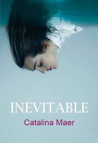 Inevitable, De Catalina Maer. Editorial Egales, Tapa Blanda En Español